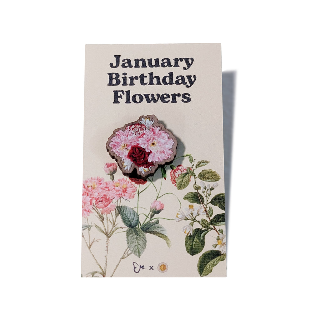 January Birthday Flowers Wooden Pin