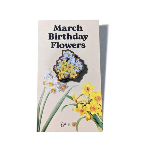 March Birthday Flowers Wooden Pin